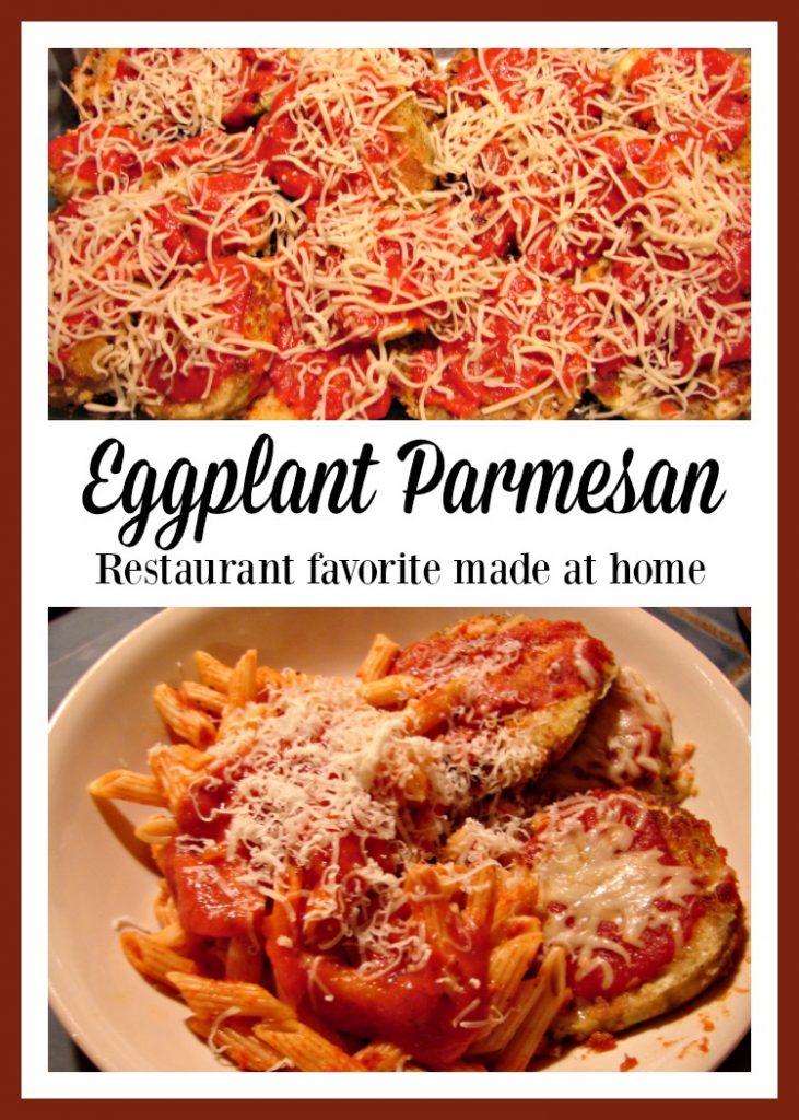 Eggplant Parmesan Restaurant favorite made at home.