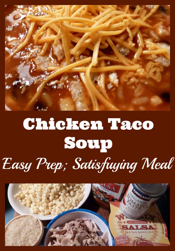 Chicken Taco Soup is a Satisfying Main Dish which is easy to make