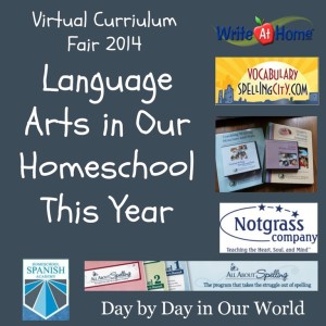 Language-Arts-in-Our-Homeschool-This-Year-Virtual-Curriculum-Fair-2014-Day-by-Day-in-Our-World.jpg